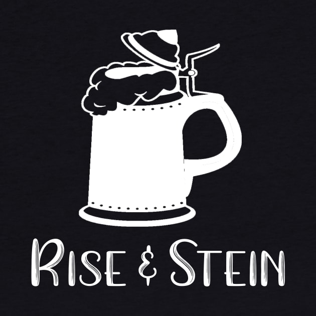 Rise and Stein by DANPUBLIC